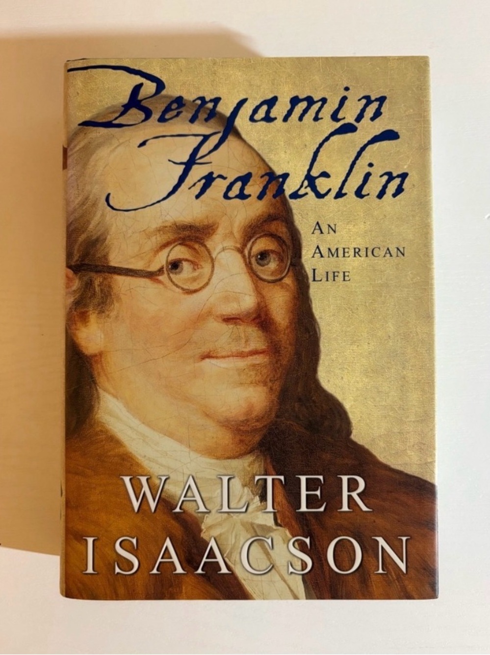 Benjamin Franklin: An American Life by Walter Isaacson Hardcover Biography